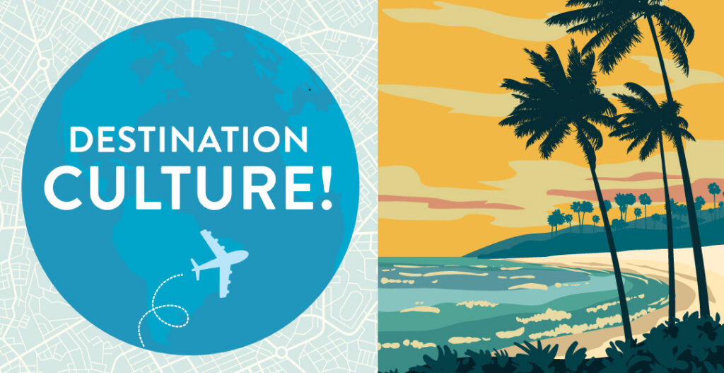 Destination Culture | August